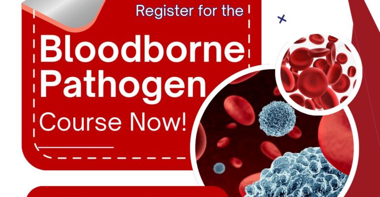 Safety First: Register for the Bloodborne Pathogen Course Now!