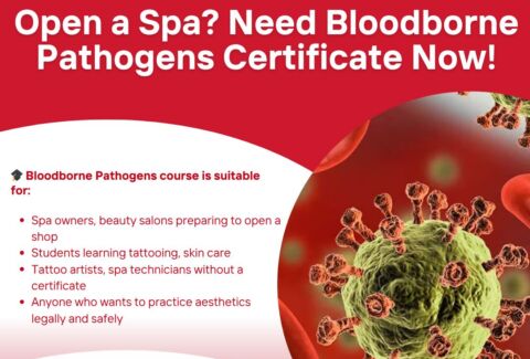 Open a Spa? Need Bloodborne Pathogens Certificate Now!