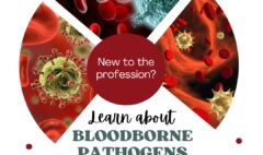 New to the profession? Learn about bloodborne pathogens right away!