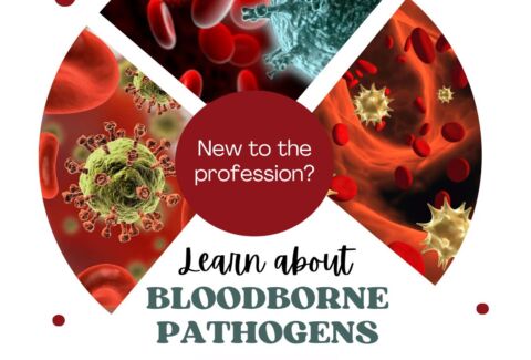 New to the profession? Learn about bloodborne pathogens right away!