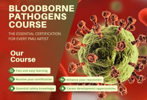BLOODBORNE PATHOGENS – THE ESSENTIAL CERTIFICATION FOR EVERY PMU ARTIST