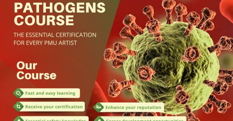 BLOODBORNE PATHOGENS – THE ESSENTIAL CERTIFICATION FOR EVERY PMU ARTIST
